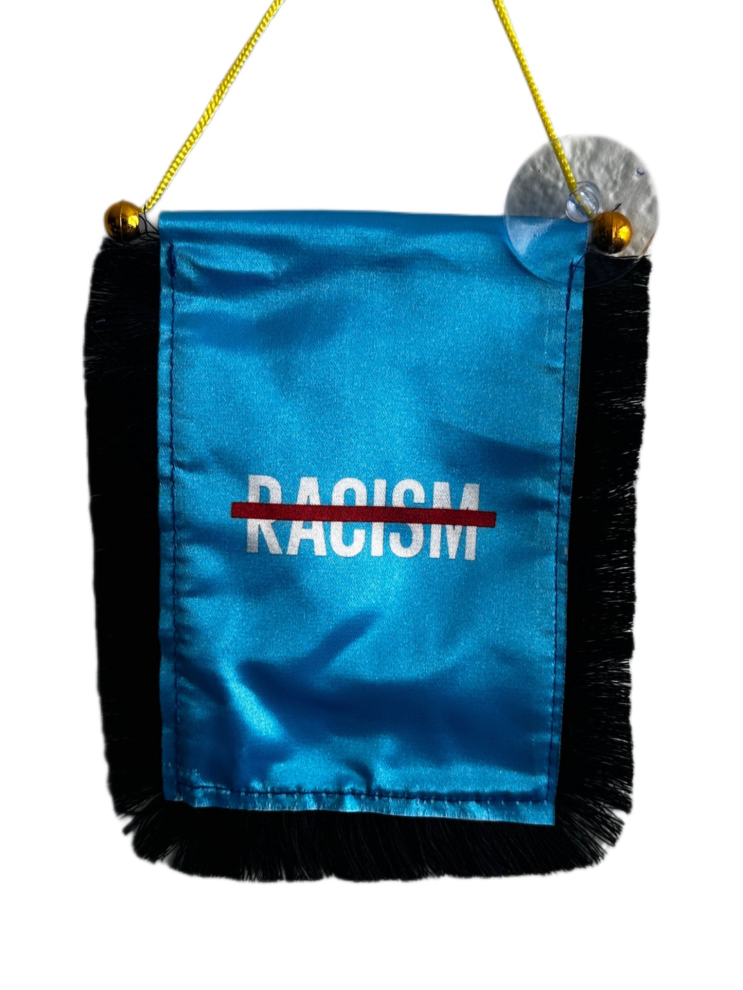 No Racism Hanging Banner - 4x6 Fringy Window Hanging Flag - Mini Flag Banner & Car Rearview Mirror Decor - Fringed & Double Sided - Hanging Flag with Suction Cup
