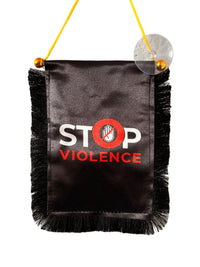 Stop Violence Hanging Banner - 4x6 Fringy Window Hanging Flag - Mini Flag Banner & Car Rearview Mirror Decor - Fringed & Double Sided - Hanging Flag with Suction Cup