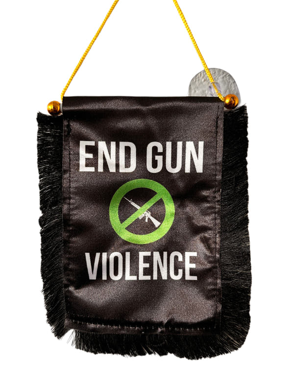 End Gun Violence Hanging Banner - 4x6 Fringy Window Hanging Flag - Mini Flag Banner & Car Rearview Mirror Decor - Fringed & Double Sided - Hanging Flag with Suction Cup