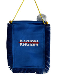 No Racism Hanging Banner - 4x6 Fringy Window Hanging Flag - Mini Flag Banner & Car Rearview Mirror Decor - Fringed & Double Sided - Hanging Flag with Suction Cup